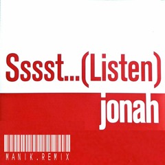 Jonah - Ssst (Listen) (MA!NK 2022 Remix)