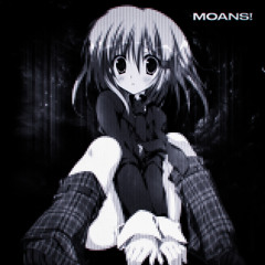 moans! (Slowed & Reverb)