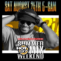 Ric Roc - Hot 97 Summer Mix Weekend Set - 8.24