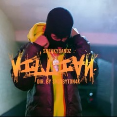 Sneaky Bandz - Villian