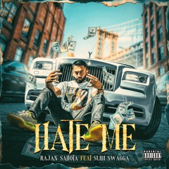 Hate Me (feat. Slim Swagga)