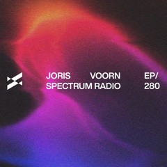 Spectrum Radio 280 by JORIS VOORN | Live from FEST, Poland