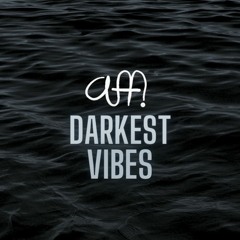 Darkest Vibes (Copyright Free)