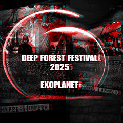 DEEP FOREST FESTIVAL - EXOPLANET 28-09-2025
