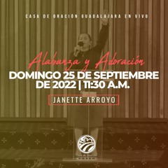 25 de septiembre de 2022 - 11:30 a. m. I Alabanza y adoración