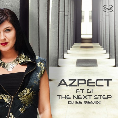 Azpect Ft G1 - The Next Step (DJ SS Remix)