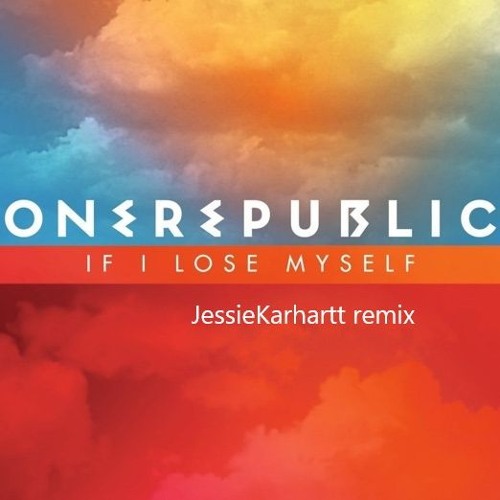 OneRepublic - If I lose myself tonight (jessie karhartt remix)