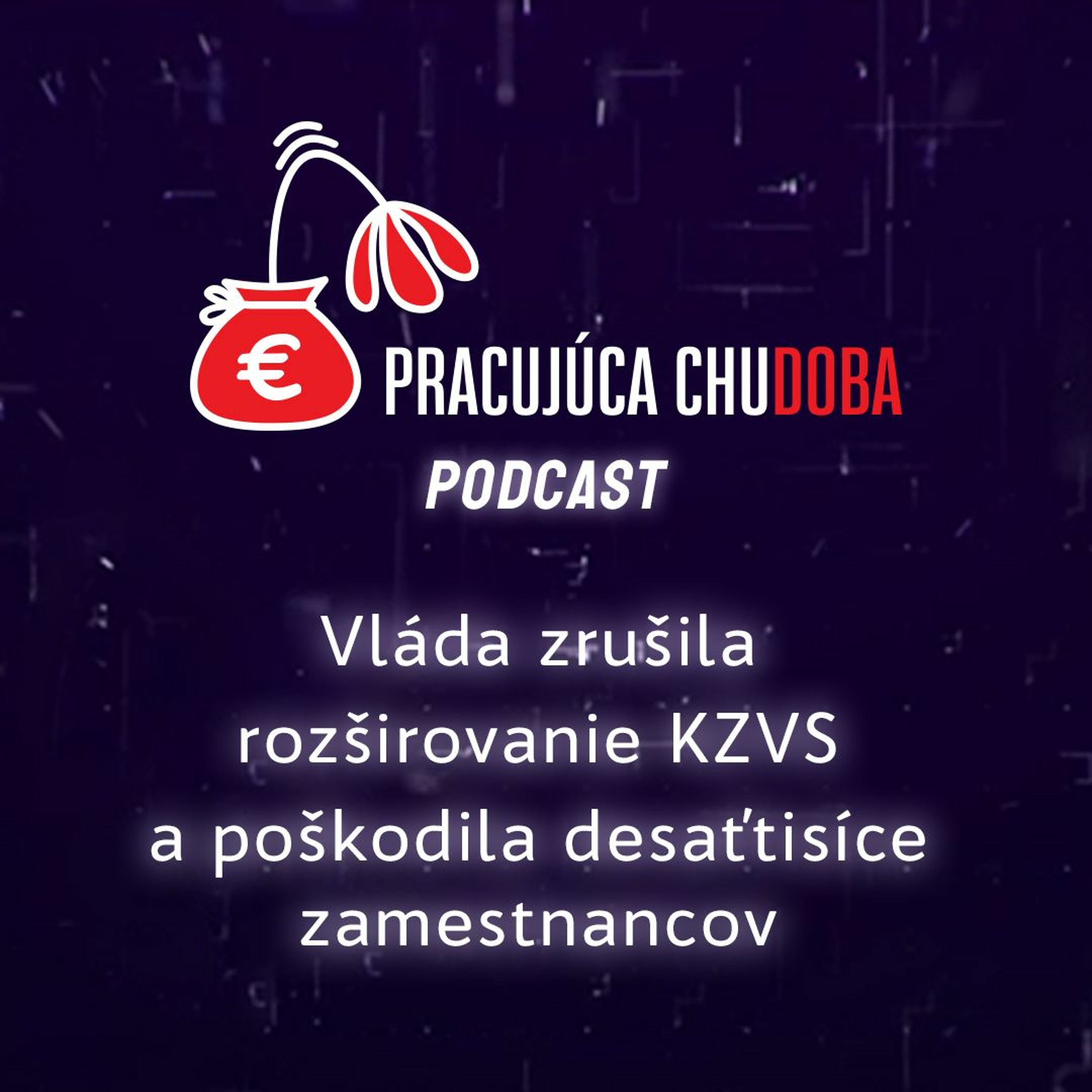 Pracujúca chudoba Podcast