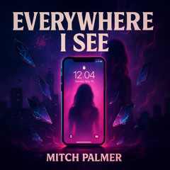 EVERYWHERE I SEE