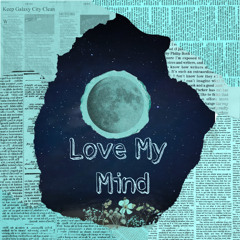 Loves My Mind