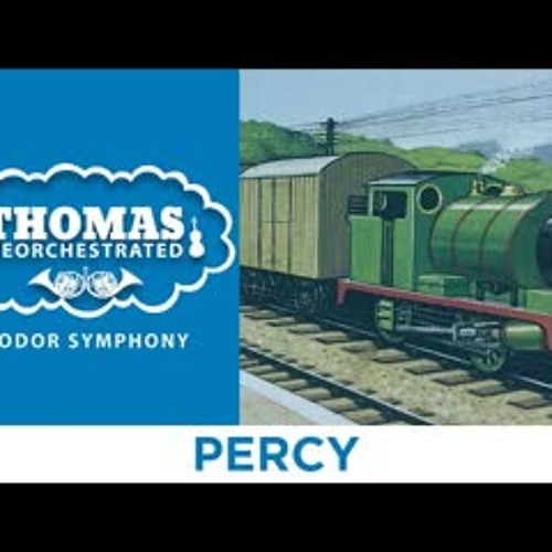 Percy (From "Thomas Reorchestrated: Sodor Symphony")