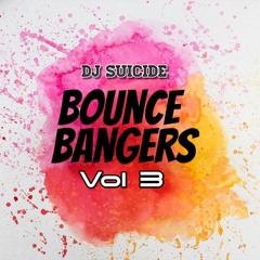 Dj Suicide Bounce Bangers Vol 3