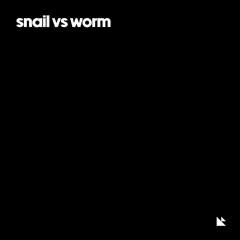 Snail vs Worm