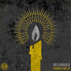 MC Jumanji - Candle Fire