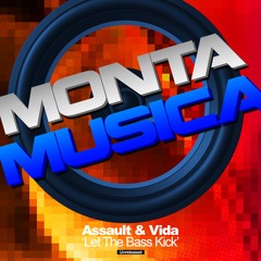 Assault & Vida - Let The Bass Kick