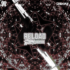 Diskirz & Graphyt - Reload (Nohyas Remix)