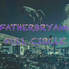 Full Circle (PROD. SPHYNX)