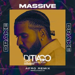 Drake - Massive (DJ Tiago Afrohouse Remix)