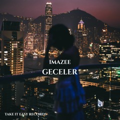 Imazee - Geceler (Original Mix)