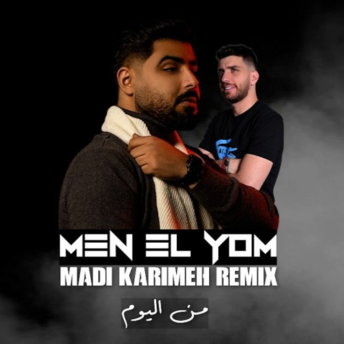 A5rass - Min Elyoam (Madi Karimeh Remix) | الأخرس - من اليوم (Remix)