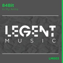 84Bit - In My Arms (Original Mix)