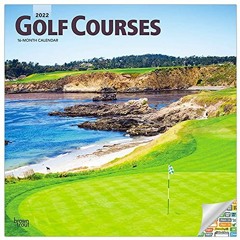 [ACCESS] [EPUB KINDLE PDF EBOOK] Golf Courses Calendar 2022 -- Deluxe 2022 Golf Courses Wall Calenda