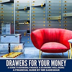 ACCESS EBOOK 📥 Drawers For Your Money : A practical banking guide to increase financ