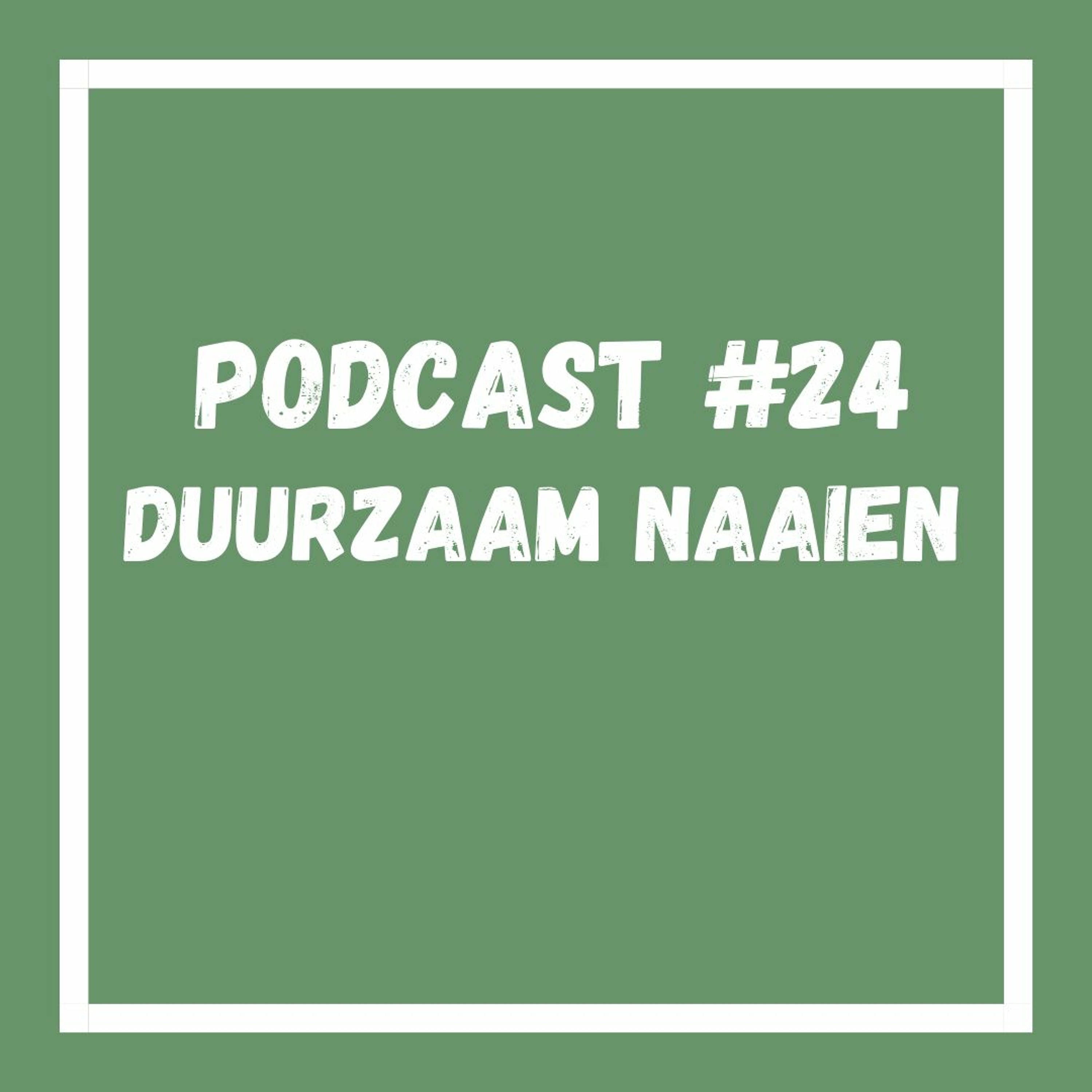Podcast #24 Duurzaam naaien