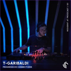 T-Garibaldi | Progressive Connections #151