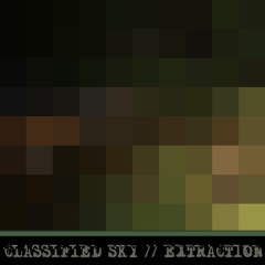 Classified Sky - Extraction (Breaks Mix) - taken from the Extraction EP (FLTRLBL196)