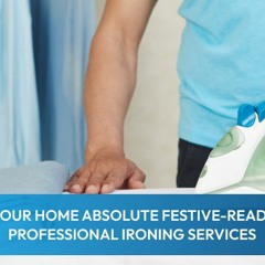 Make - Your - Home - Absolute - Festive - Ready - With - Professional - Ironing - Services