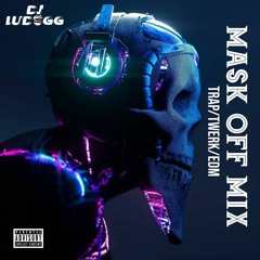 Mask Off Mix (Trap -> Twerk -> EDM)