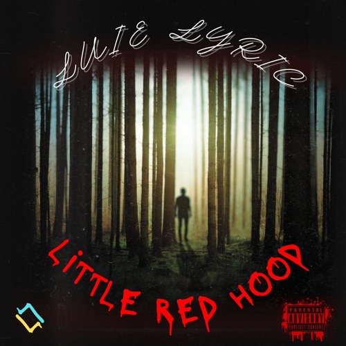 Luie Lyric- Little Red Hood.mp3