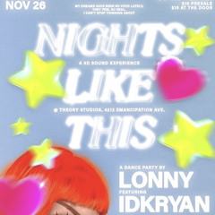Live @ Nights Like This // Lonny, IDKRyan, Double Dutch, ASADVS // 11.26.21