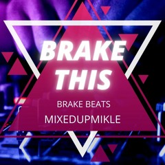 Brake This