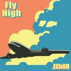 Fly High (ft. skrn, flowless)