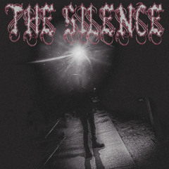 THE SILENCE