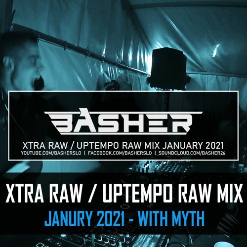 Uptempo Raw / Xtra Raw Mix January 2021 (with MYTH)