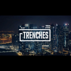 Trenches Ft. JussøGone