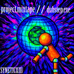 project.mixtape // dubstep.exe