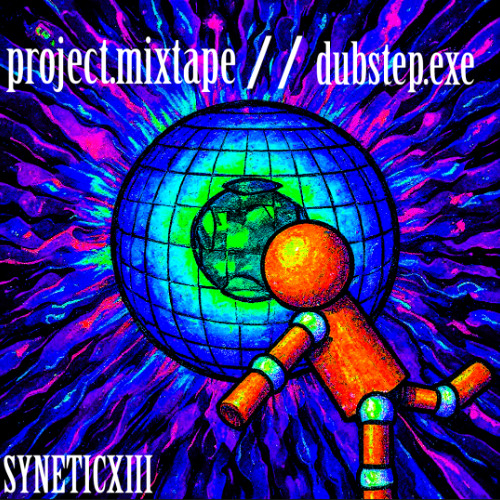 project.mixtape // dubstep.exe