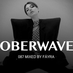 FÁYRA - Oberwave Mix 087