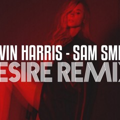 CALVIN HARRIS x SAM SMITH - DESIRE (EGOR KLE!N REMIX)