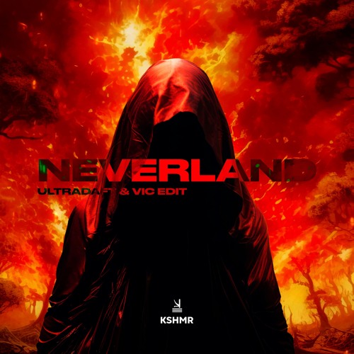 Neverland - (Ultradaft & Vic Edit)