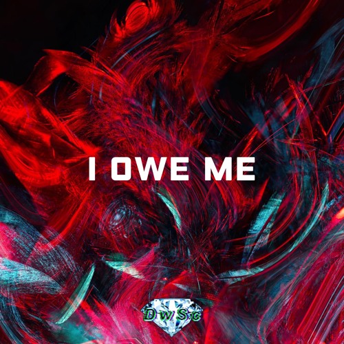 I Owe Me