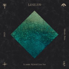 J A S I L E O - Rituals Ibiza - Ecstatic Hybrid Live Set
