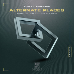 Tiziano Anderson - Alternate Places [Droid9]