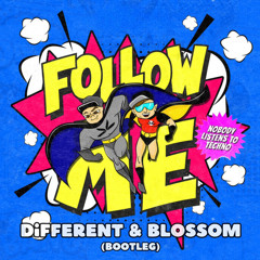 Follow me “Different (Bootleg)