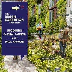 145 Extra. Paul Hawken on an upcoming global launch & the US mid-terms