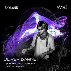 Oliver Barnett – Skyland 2022 - Friday Opening Set